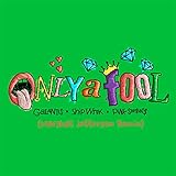  Only A Fool (with Pink Sweat$) [Marshall Jefferson Remix]
