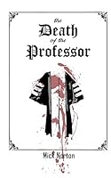 The Death of the Professor 1511888431 Book Cover