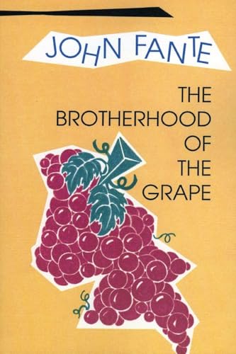 The Brotherhood of the Grape: An Autobiographical Novel About a Tyrannical Father and Family Damage