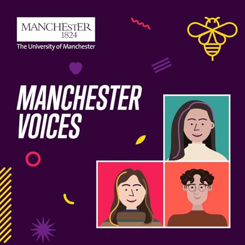 Manchester Voices: A student podcast from The University of Manchester Titelbild