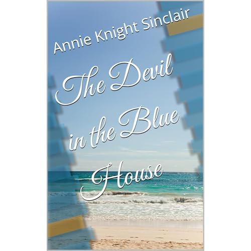 The Devil in the Blue House Audiolibro Por Annie Knight Sinclair arte de portada