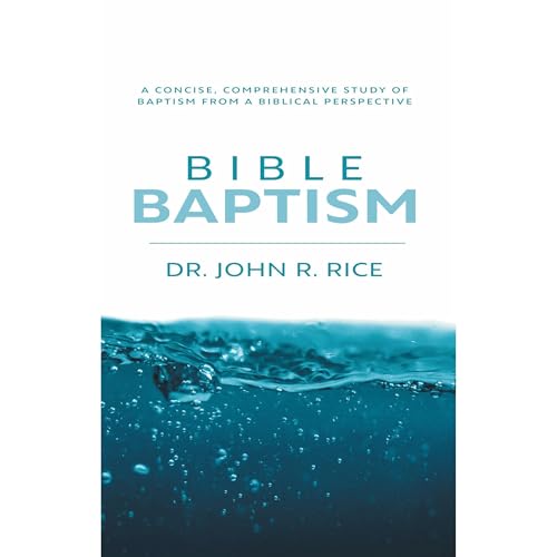 Bible Baptism Audiolibro Por Dr. John R. Rice arte de portada