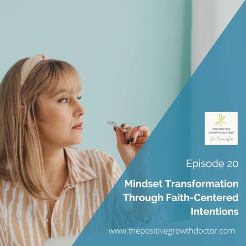 Mindset Transformation through Faith-Centered Intentions