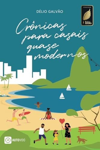 Crônicas para casais quase modernos - Galvão, Délio