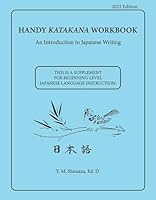 Handy Katakana / Hiragana Workbook: An Introduction to Japanese Writing B0BRQV9JZD Book Cover