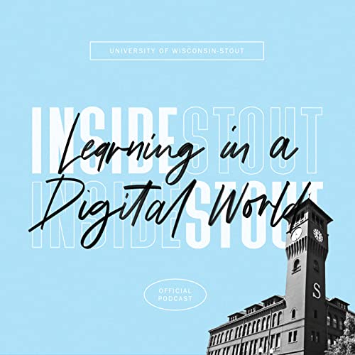 Inside Stout Ep. 13 - Learning in a Digital World