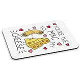  You\'re Le Mac pour My Fromage Tapis de Souris PC Ordinateur