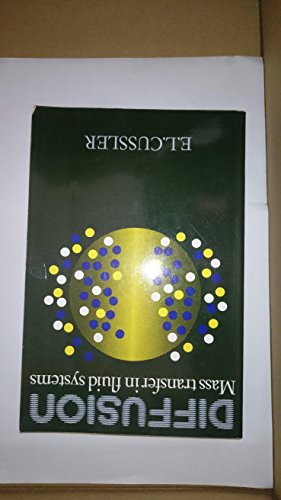 Diffusion: Mass Transfer in Fluid Systems 0521298466 Book Cover