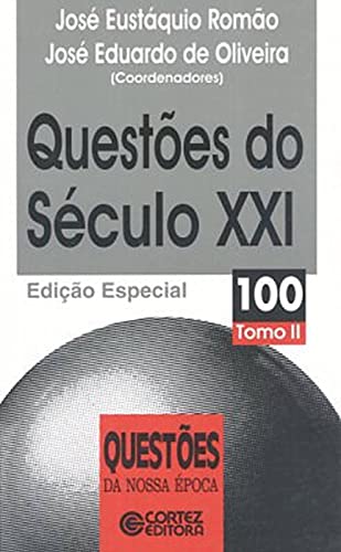 Questões do século XXI – tomo ii: