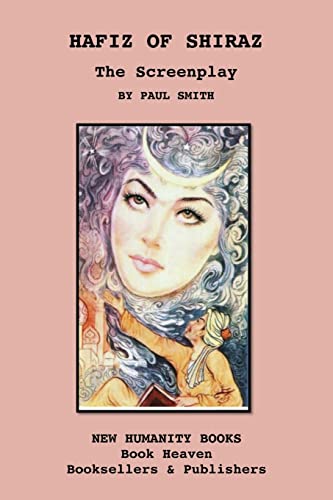 Hafiz of Shiraz: The Screenplay 1481882074 Book Cover