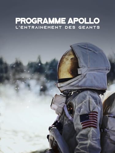 Programme Apollo : l'entraînement des géants