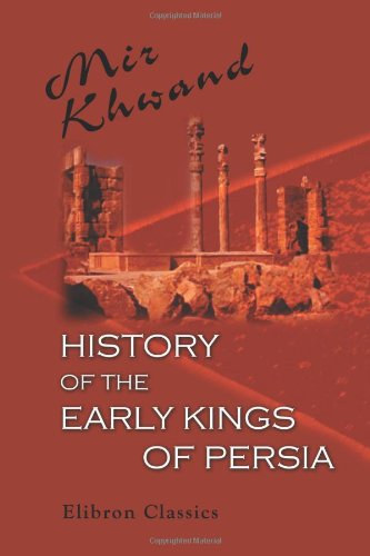 History of the Early Kings of Persia
