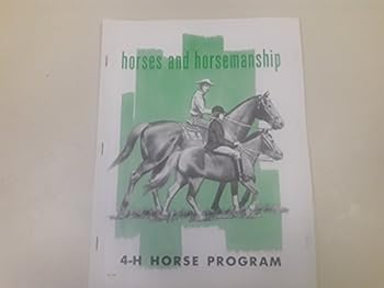 Paperback HORSES AND HORSEMANSHIP 4-H HORSE PROGRAM Book