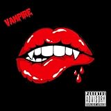 Vampire [Explicit]