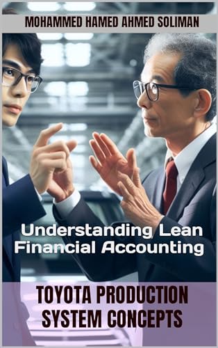 Toyota Production System Concepts: Understanding Lean Financial Accounting