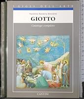 Giotto: Catalogo completo dei dipinti (I Gigli dell'arte) 8877370505 Book Cover