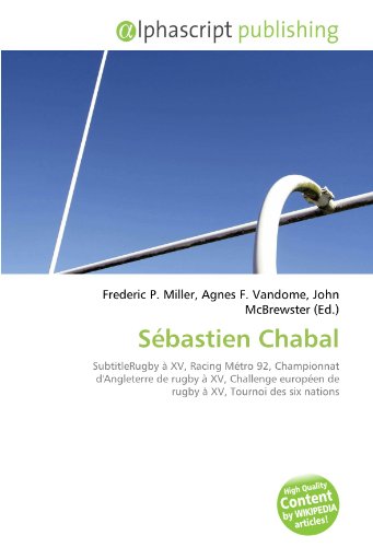 Sébastien Chabal: SubtitleRugby à XV, Racing Métro 92, Championnat d'Angleterre de rugby à XV, Challenge européen de rugby à XV, Tournoi des six nations