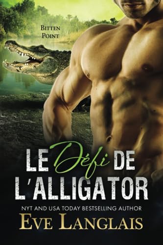 Le Défi de l’Alligator (Bitten Point (Francais)) (French Edition)