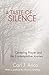 Produktbild A Taste of Silence: Centering Prayer and the Contemplative Journey