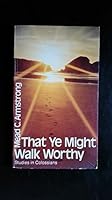 That Ye Might Walk Worthy B0011NZTSI Book Cover