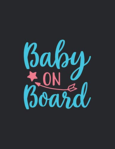 Baby On Board: Gift Pregnancy Journal for :young girl friend ghost boys student dad daughter teacher grandma girls kids sister parents teen birthday ... husband girlfriend - 8,5x11 inch,104 Page image 2