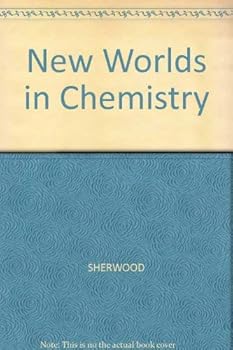 Hardcover New Worlds In Chemistry Book
