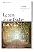 Produktbild Leben ohne Dich - nur wie Hilfe zur Selbsthilfe bei Verlust und Trauer