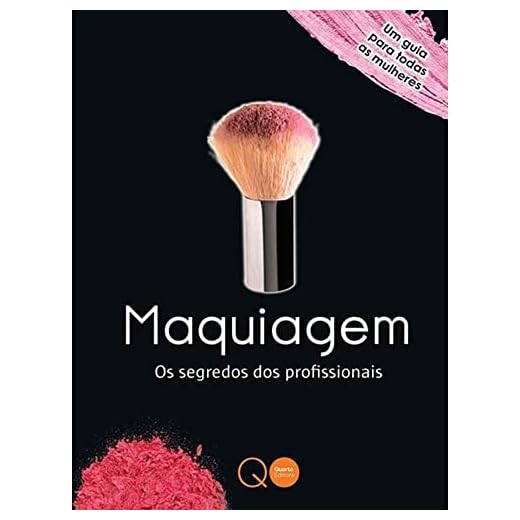 Maquiagem : Os segredos dos profissionais