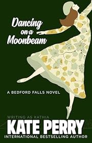 Dancing on a Moonbeam (Bedford Falls Book 1)
