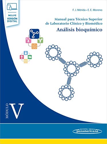 Módulo V. Análisis bioquímico: Manual para Técnico Superior De laboratorio clínico y Biomédico (incluye versión digital)