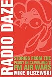  Radio Daze: Stories from the Front in Cleveland\'s FM Air Wars (English Edition)