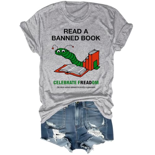 Camisa "Read A Banned Book Celebrate Freadom" El elemento más violento de la sociedad es la ignorancia, gris, XL