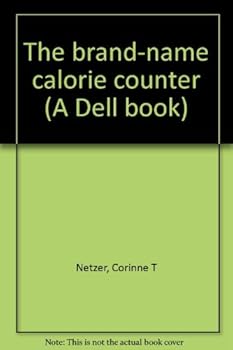 The brand-name calorie counter (A Dell book)