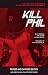 Kill Phil: The Fast Track to Success in No-Limit Hold Em Poker Tournaments