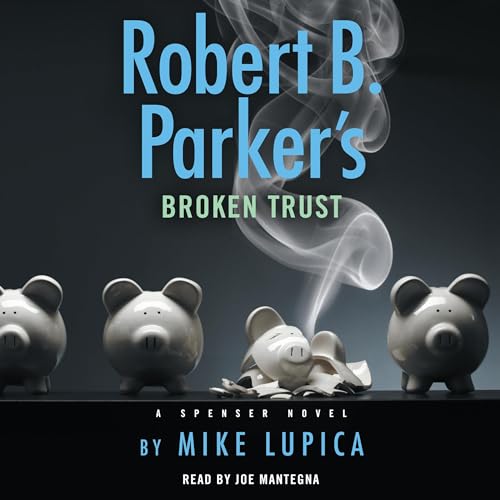 Mike Lupica presents Robert B. Parker's Broken Trust episode artwork