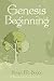 Genesis Beginning