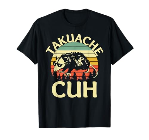 Takuache Cuh No Quema Cuh Mexican Tacuache Trokiando Cuhh T-Shirt