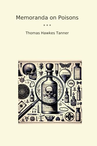 Memoranda on Poisons (Classic Books)