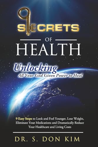 9 Secrets of Health: Unlocking All Your God Given Power