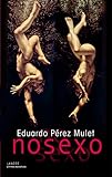  Nosexo (ULTIMAS NARRATIVAS)