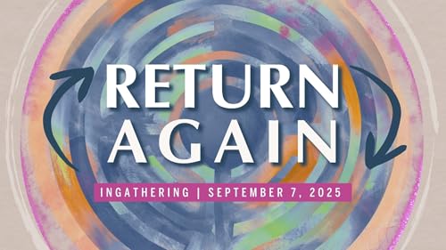 Ingathering Sunday: Return Again | Rev. T. J. FitzGerald