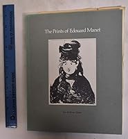 The prints of Edouard Manet 088397083X Book Cover