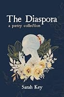 The Diaspora: A Poetry Collection B0BMJQ2K6J Book Cover