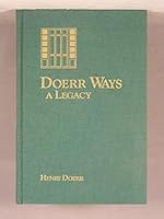 Doerr ways: A legacy 0962225401 Book Cover