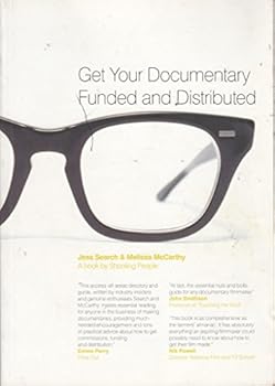 Paperback Get Your Documentary Funded and Distributed Book