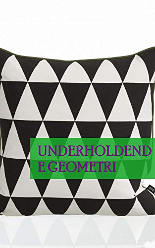 Underholdende geometri (Danish Edition)