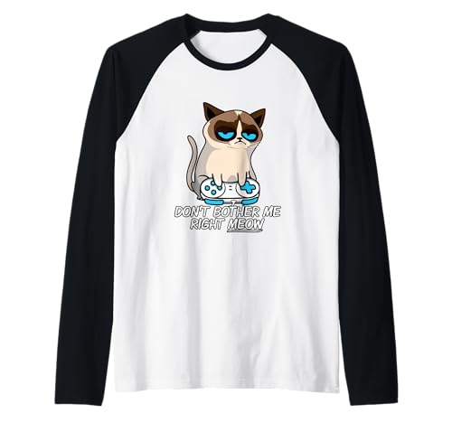 Don't Bother Me Right Meow Funny Sarcastic Gaming Cat Meme Maglia con Maniche Raglan
