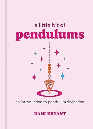 A Little Bit of Pendulums: An Introduction to Pendulum Divination
