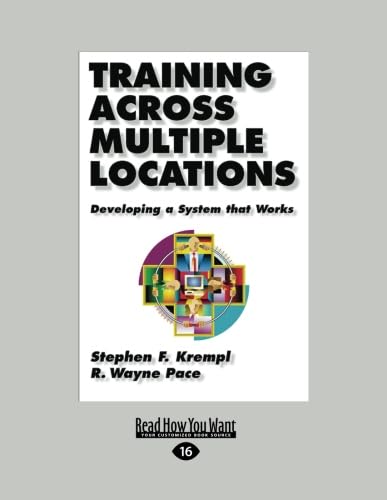 Training Across Multiple: Locations Developing a System that Works