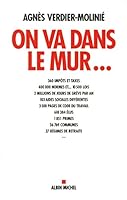 On va dans le mur... 2226312706 Book Cover